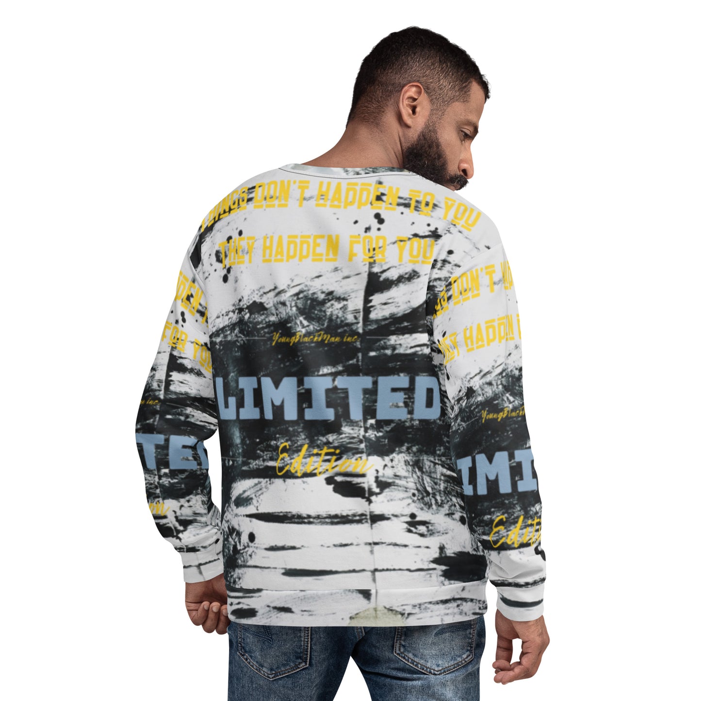 YoungBlackMan inc. Limited Things don't happen to you they happen for you Unisex Sweatshirt